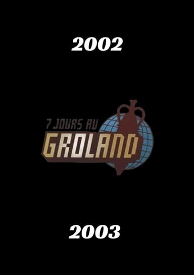 Sept jours au Groland (2002-2003)