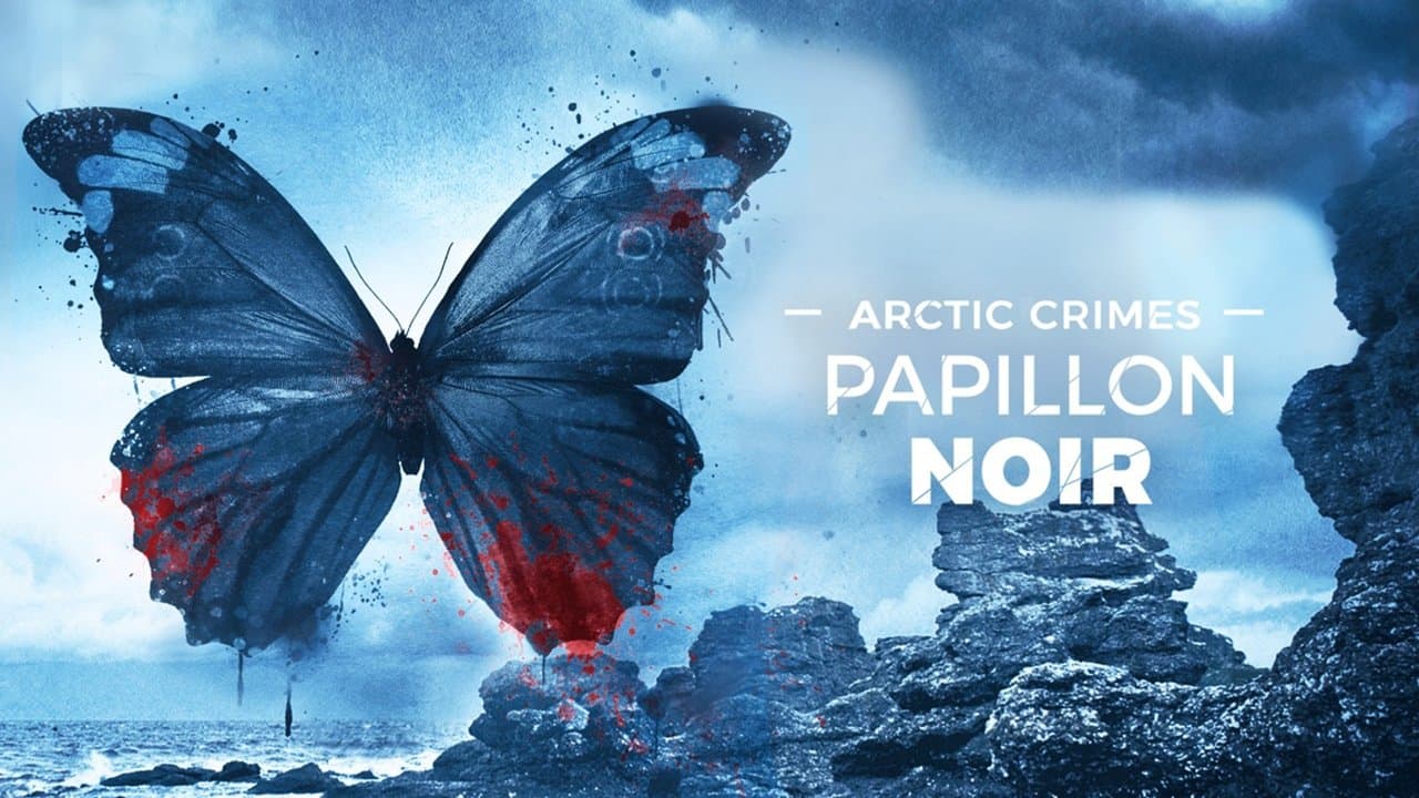 Arctic Crimes : Papillon noir Coflix