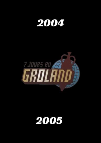 Sept jours au Groland (2004-2005)