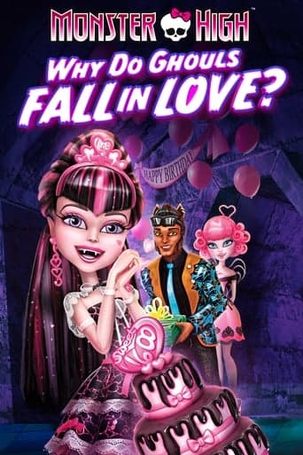 Monster High, pourquoi les goules tombent amoureuses... Coflix