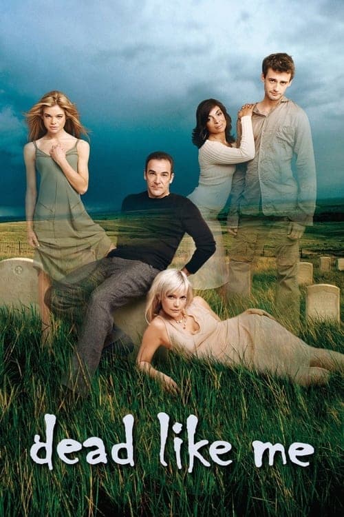 Dead Like Me Coflix • Streaming