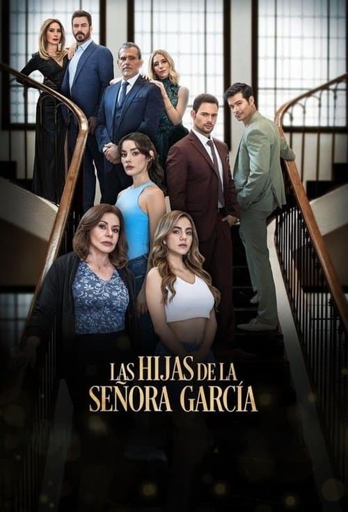 Las Hijas de la Señora Garcia Coflix • Streaming