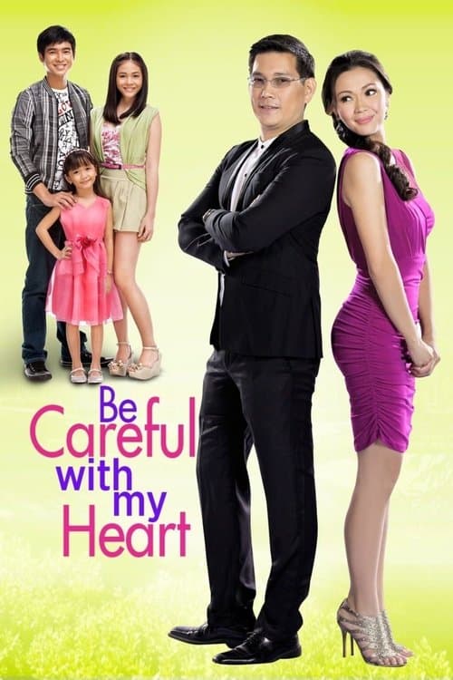 Be Careful With My Heart
