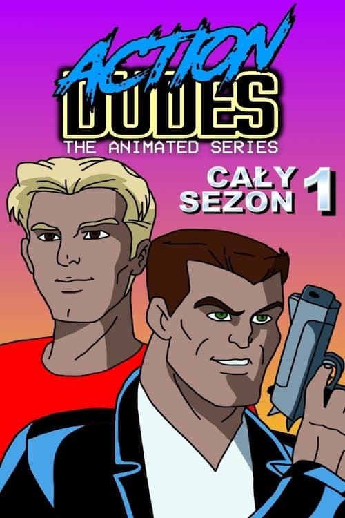 Action Dudes: The Animated Series Coflix • Streaming