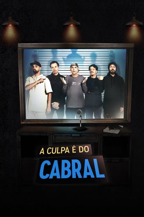 A Culpa é do Cabral Coflix • Streaming