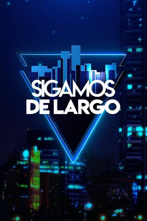 Sigamos de largo Coflix • Streaming