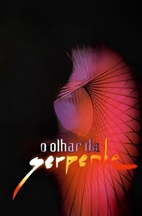 O Olhar da Serpente Coflix • Streaming