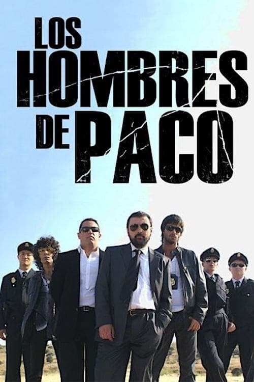 Los hombres de Paco Coflix • Streaming